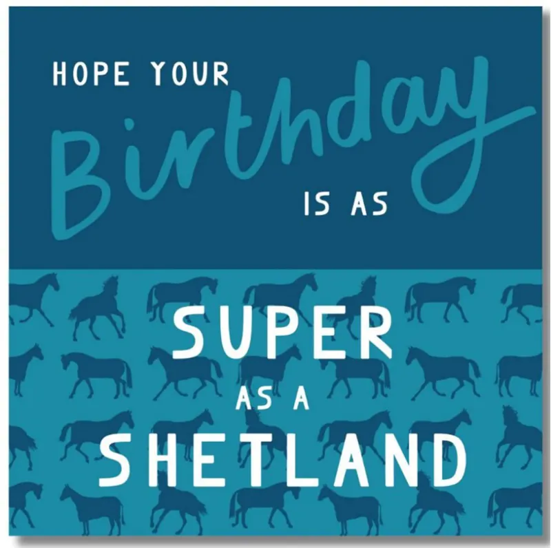 Gubblecote Beautiful Greetings Card - Super as a Shetland